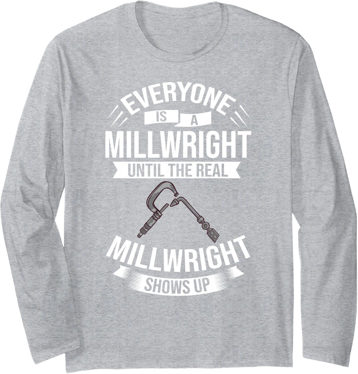 Millwright Training Industrial Mechanic Welding Tools Long Sleeve T-Shirt - Adult Unisex Heather Grey