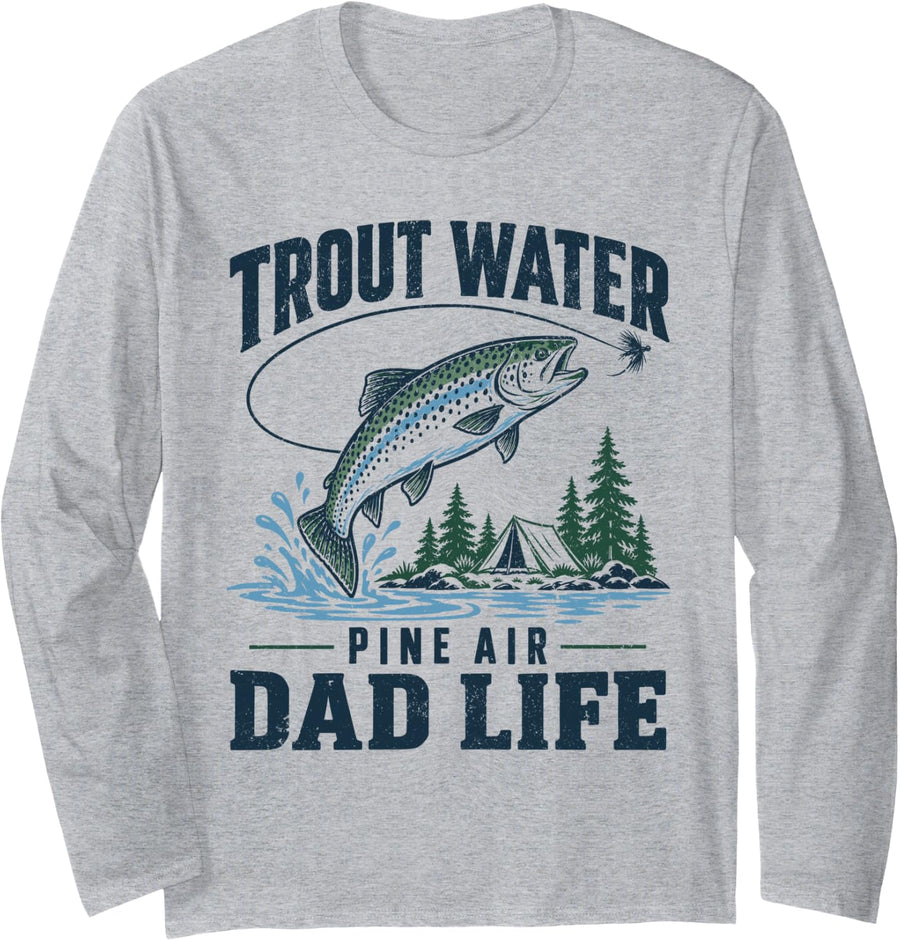 Trout Fishing Dad Life Pine Air Freshwater Angler Outdoors Long Sleeve T-Shirt - Adult Unisex Heather Grey