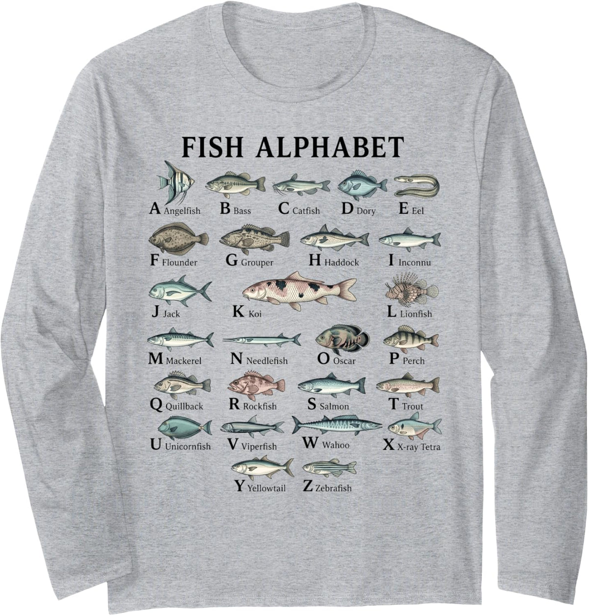 Fish Alphabet Types of Fishes A to Z Educational Marine Life Long Sleeve T-Shirt - Adult Unisex Heather Grey