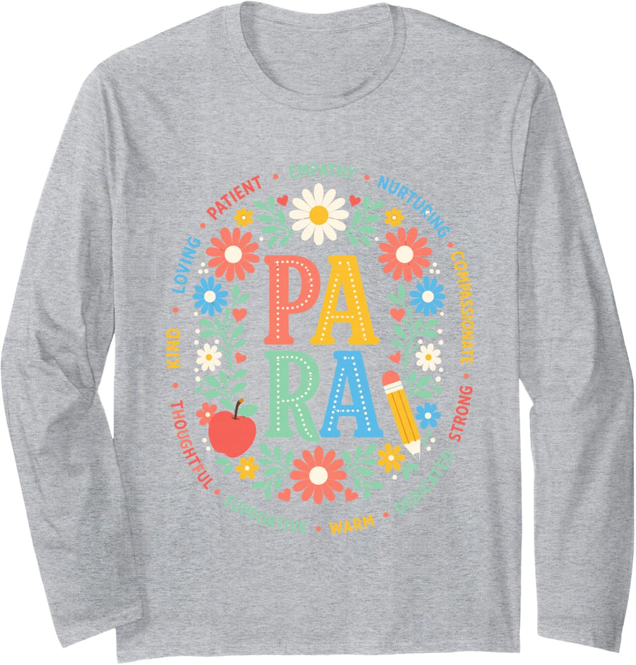 para Teacher Floral Paraprofessional Paraeducator School Long Sleeve T-Shirt - Adult Unisex Heather Grey