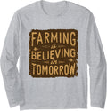 Farming is Believing in Tomorrow - Fun Farm Long Sleeve T-Shirt - Adult Unisex Heather Grey