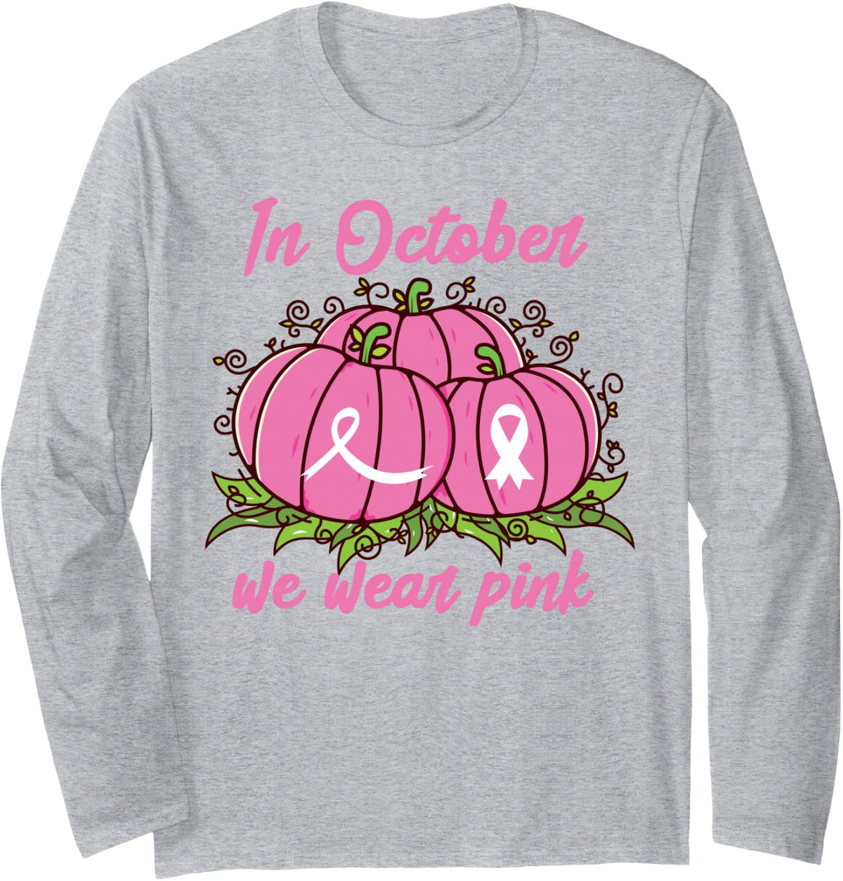 Breast Cancer Awareness Tee October Wear Pink Thanksgiving Long Sleeve T-Shirt - Adult Unisex Heather Grey