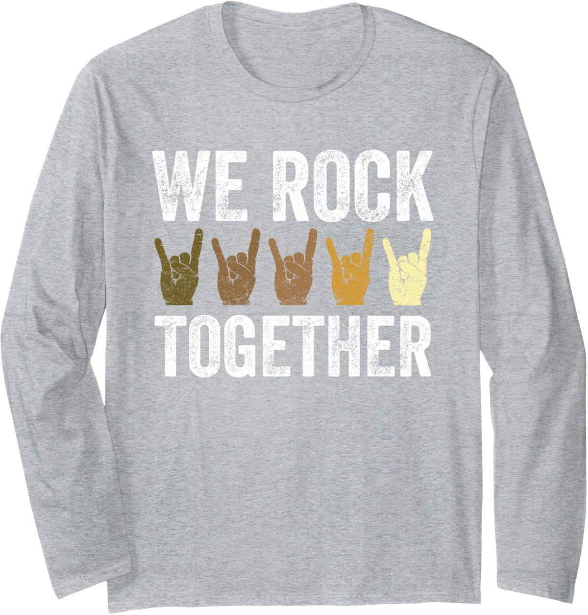 Funny We Rock Together Hands Rock Lovers Long Sleeve T-Shirt - Adult Unisex Heather Grey