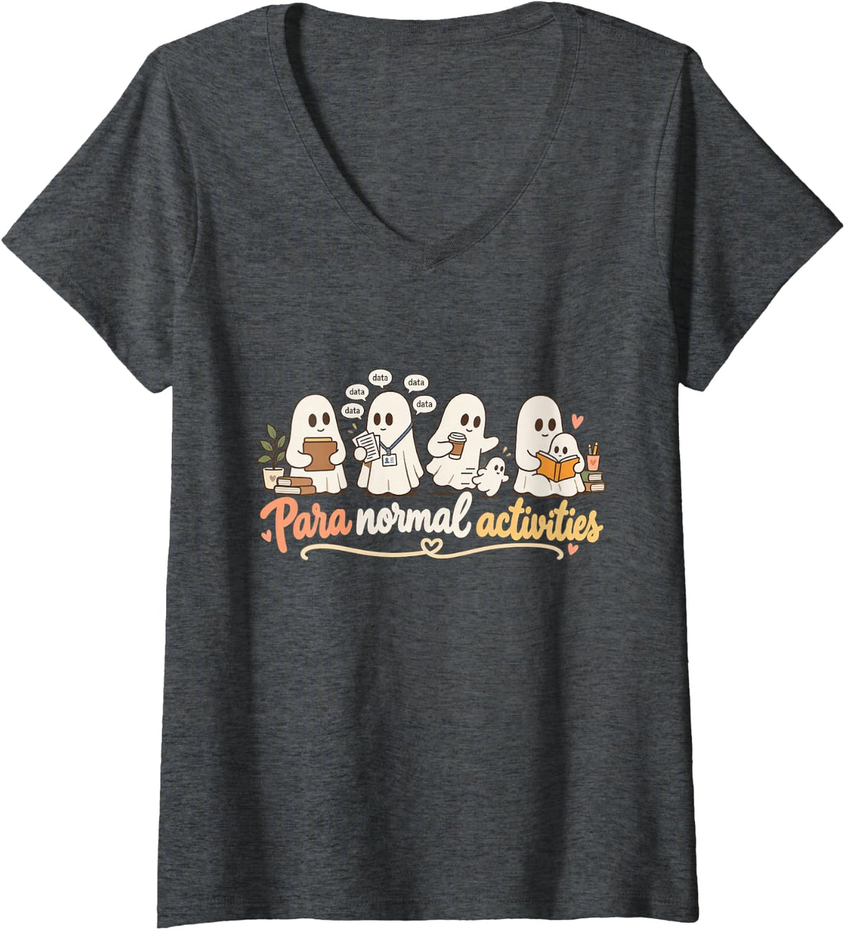 Women's para Normal Activities Paraprofessional Ghosts Data Teacher V-Neck T-Shirt - Dark Heather Grey
