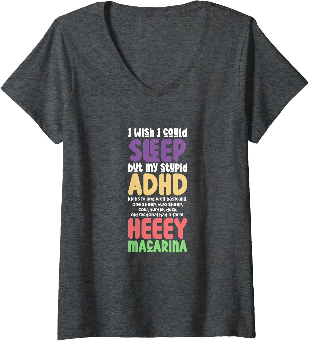 Women's ADHD I Wish I Could Sleep But My Stupid ADHD Kicks in V-Neck T-Shirt - Dark Heather Grey