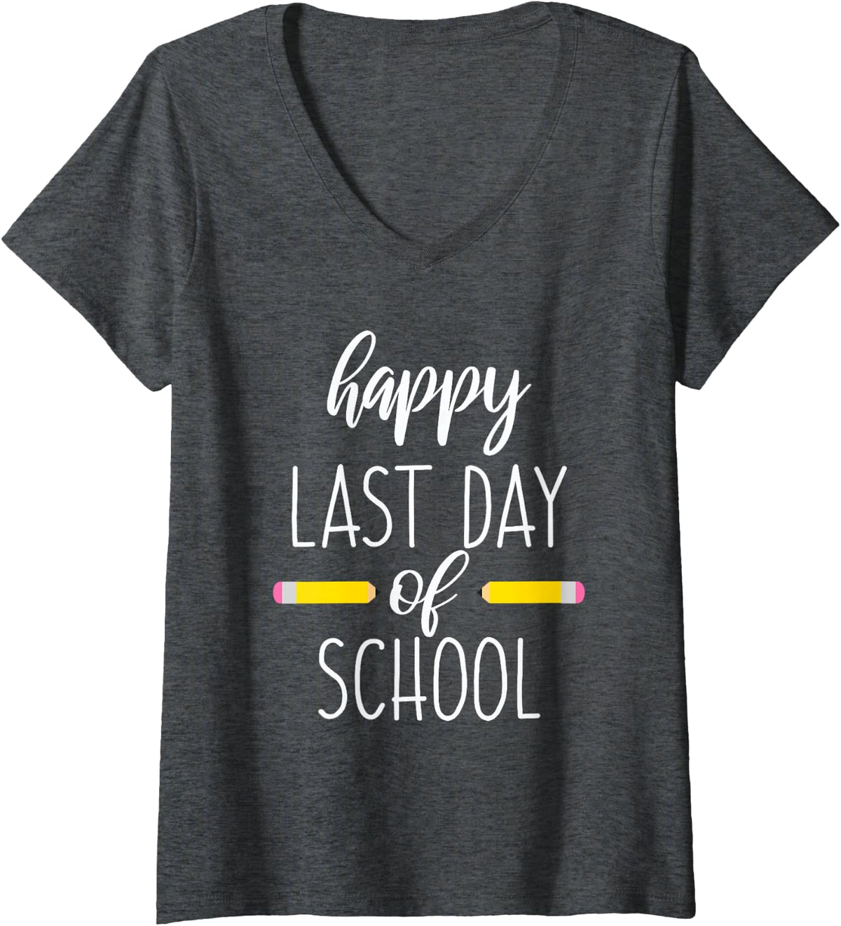 Women's Happy Last Day Of School Teacher Appreciation End of Year V-Neck T-Shirt - Dark Heather Grey