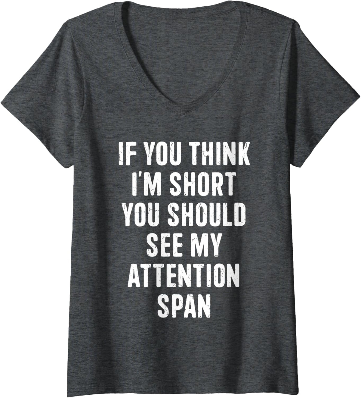 Women's If You Think I'm Short ADHD Awareness Month Orange Ribbon V-Neck T-Shirt - Dark Heather Grey