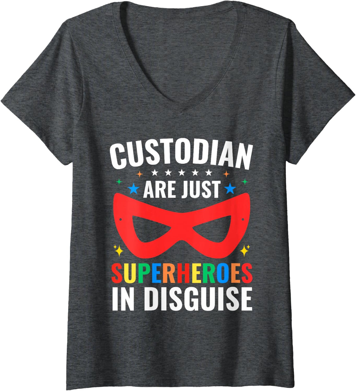 Women's School Custodian are Just Superheroes in Disguise Janitors V-Neck T-Shirt - Dark Heather Grey