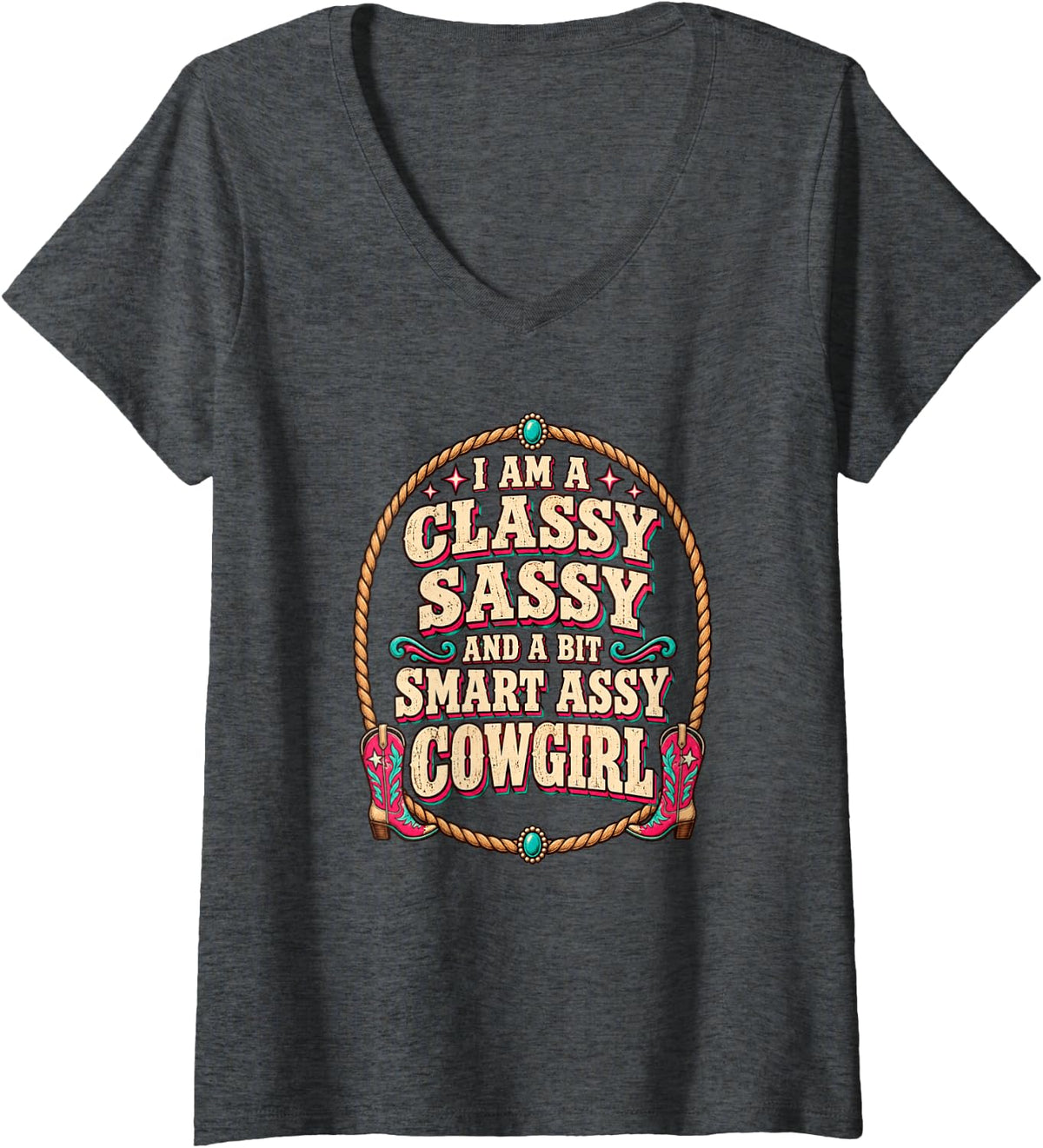 Women's Classy Sassy and A Bit Smart Assy Cowgirl Western Humor V-Neck T-Shirt - Dark Heather Grey