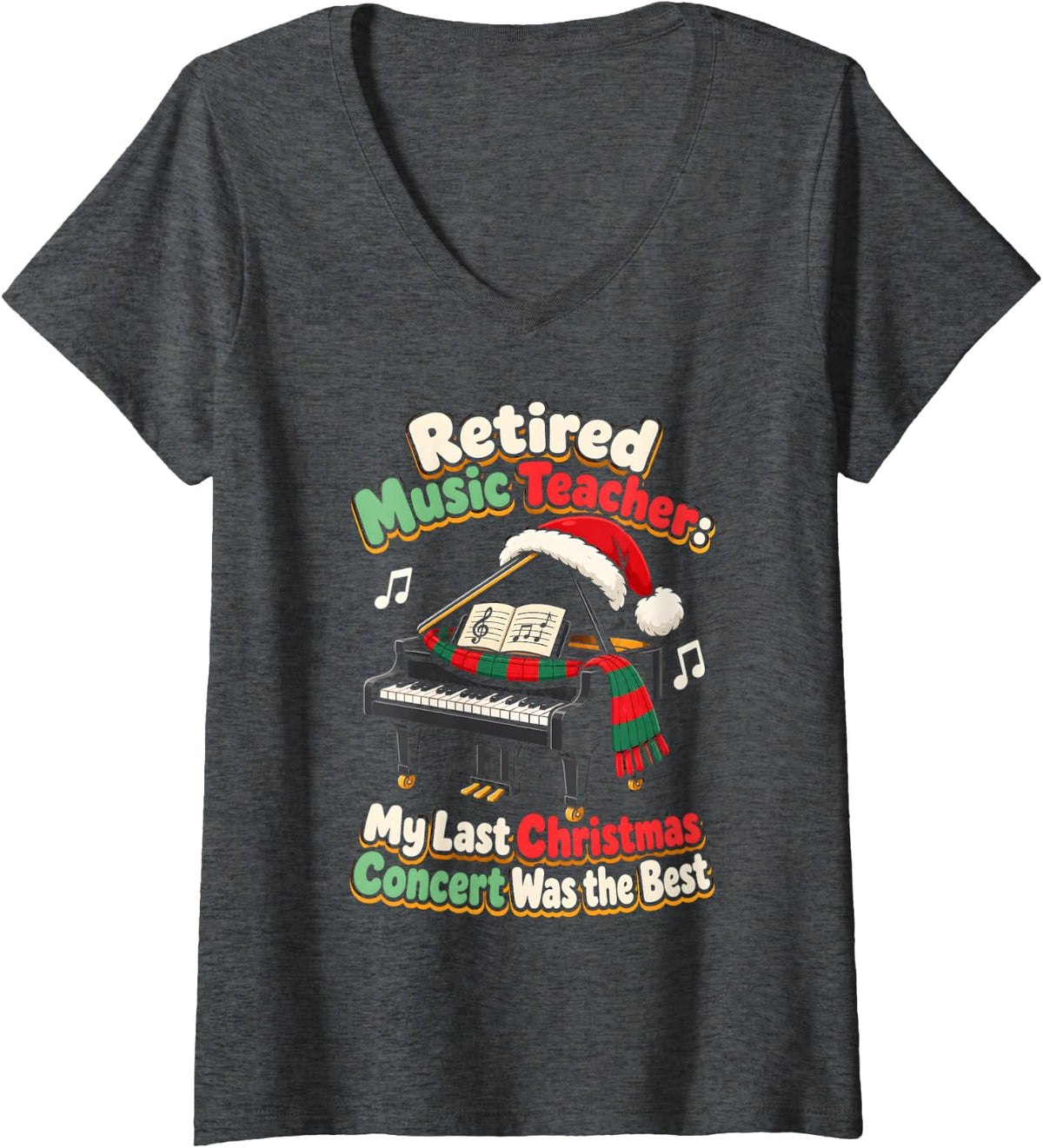 Women's Retired Music Teacher Christmas My Last Concert was the Best V-Neck T-Shirt - Dark Heather Grey