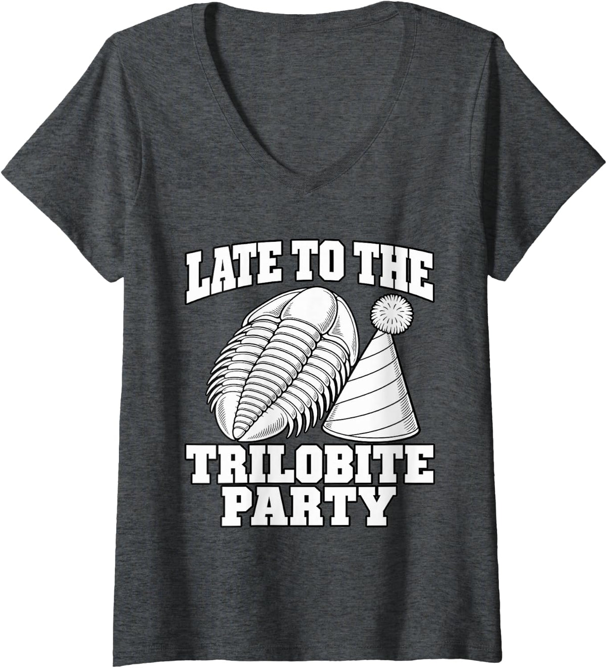 Women's Paleontology Late to The Trilobite Party Fans Funny V-Neck T-Shirt - Dark Heather Grey