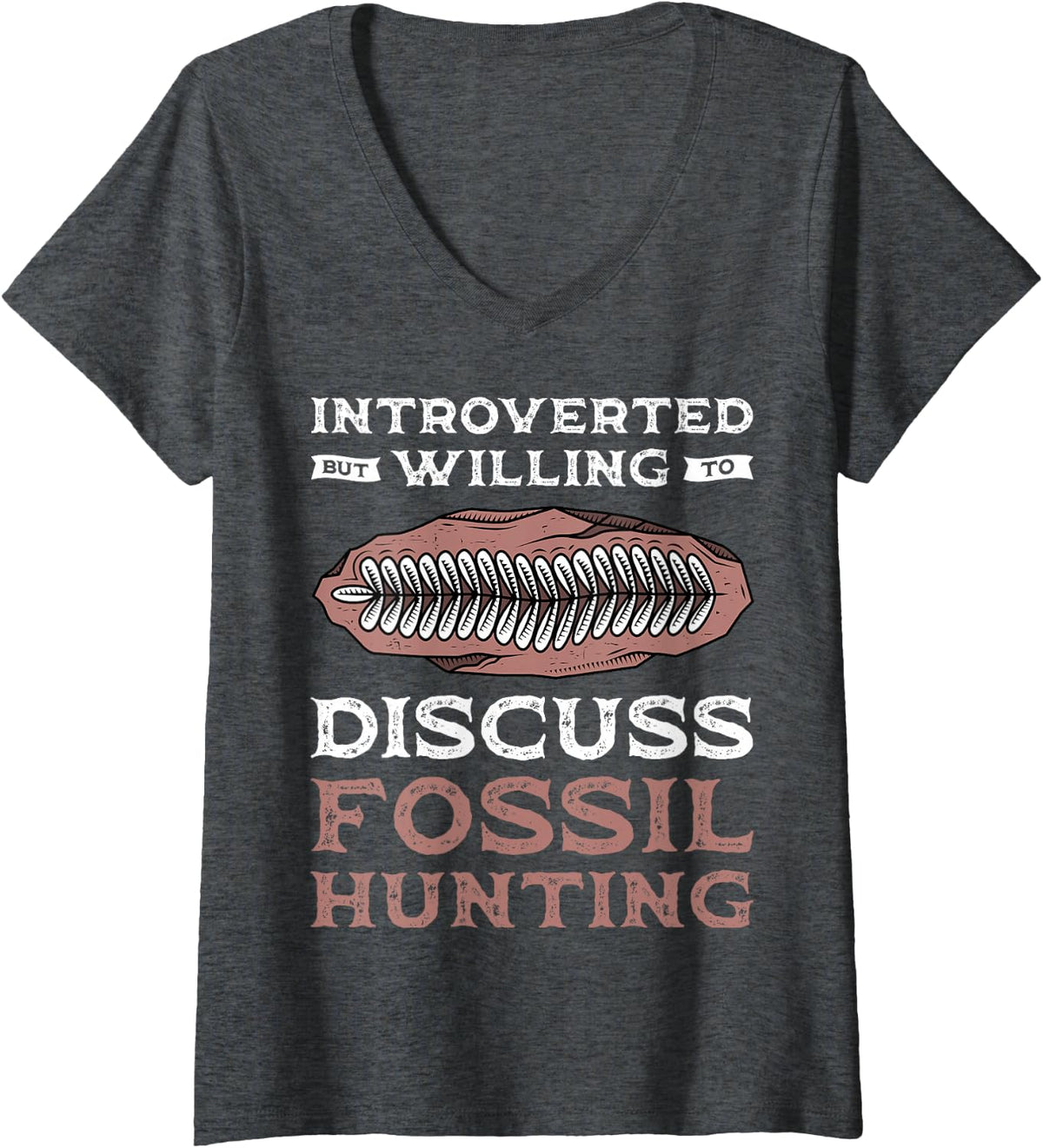 Women's Introverted But Willing to Discuss Fossil Hunting V-Neck T-Shirt - Dark Heather Grey