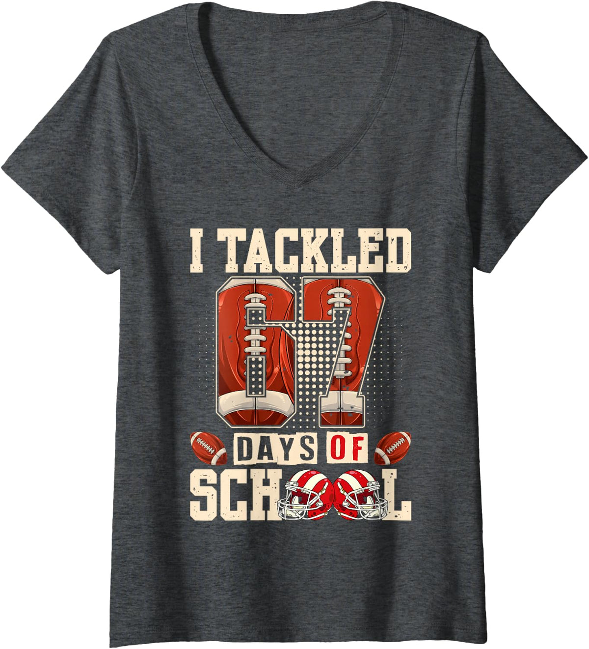 Women's I Tackeled 67 Days of School Boys Kids 67th Day Football V-Neck T-Shirt - Dark Heather Grey