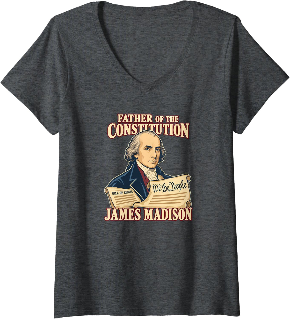 Women's James Madison Father of the Constitution Portrait V-Neck T-Shirt - Dark Heather Grey
