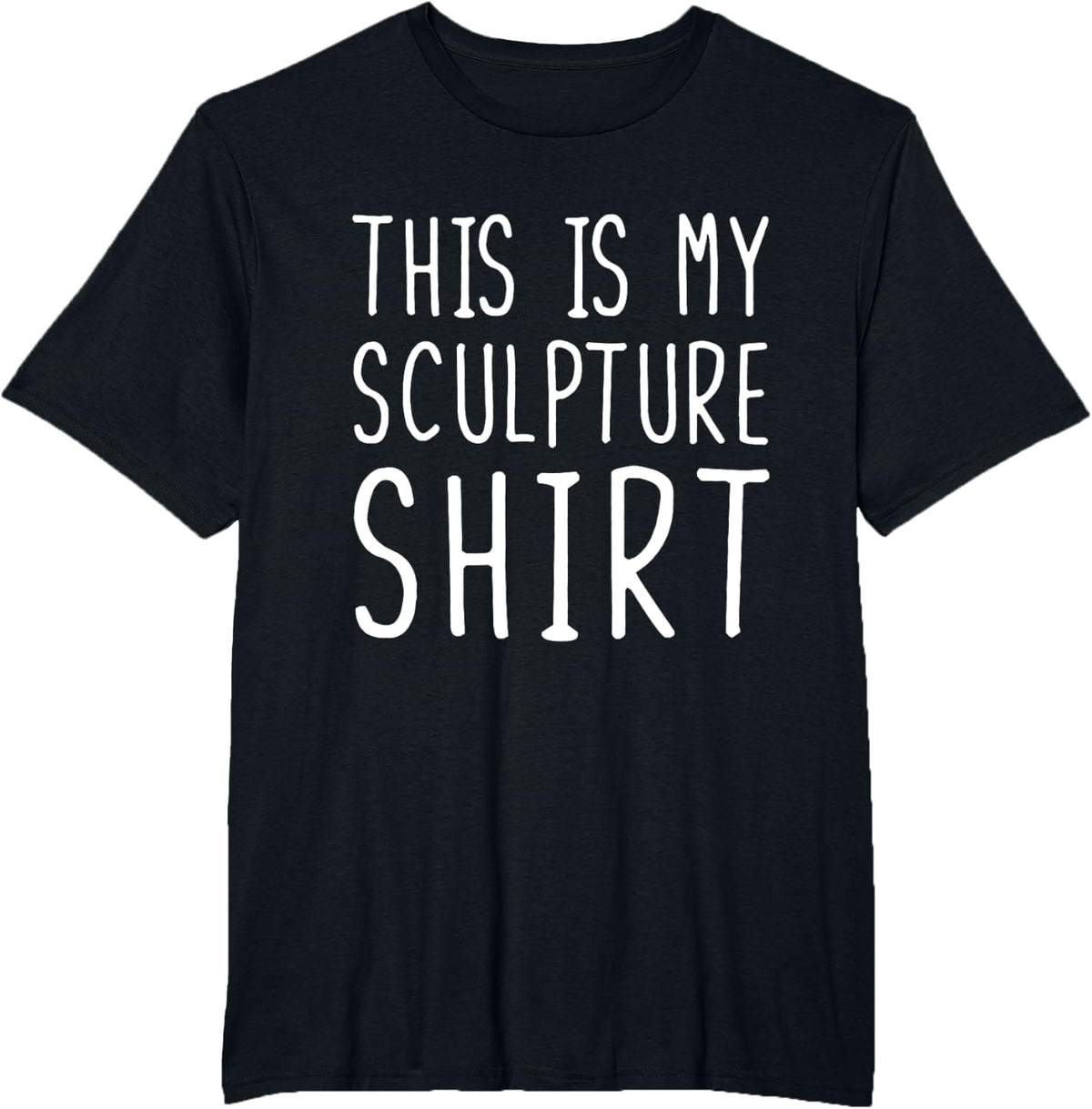 Funny Sculpture Tshirt This Is My Sculpture T-Shirt - Black