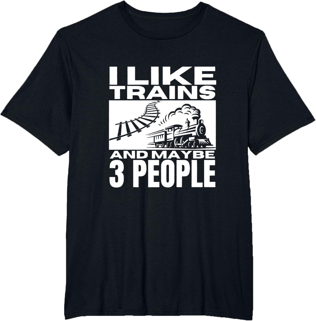 I Like Trains And Maybe 3 People Trainspotting T-Shirt - Black