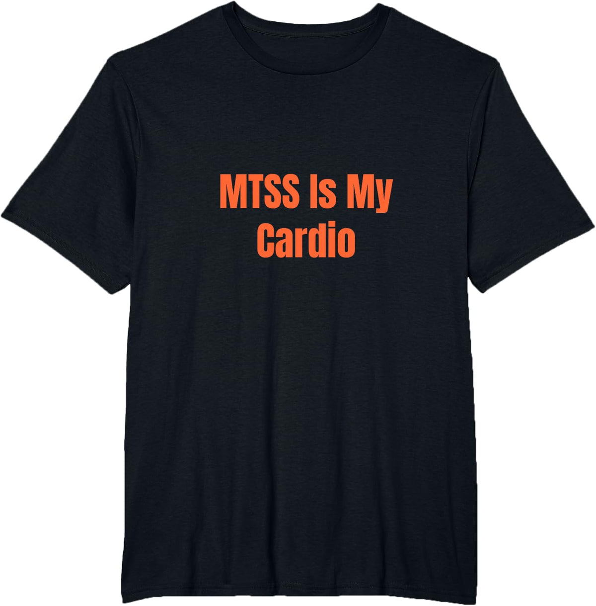 MTSS is My Cardio School Psychologist Funny T-Shirt - Black