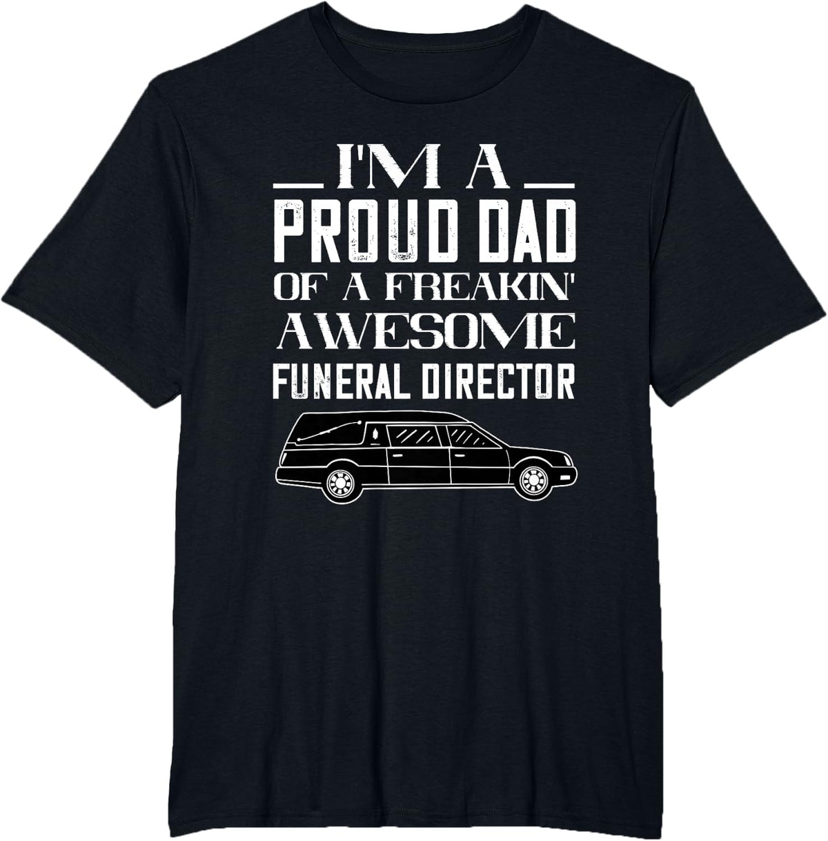 Funeral Director Dad Funeral Director Mortician Embalmer T-Shirt - Black