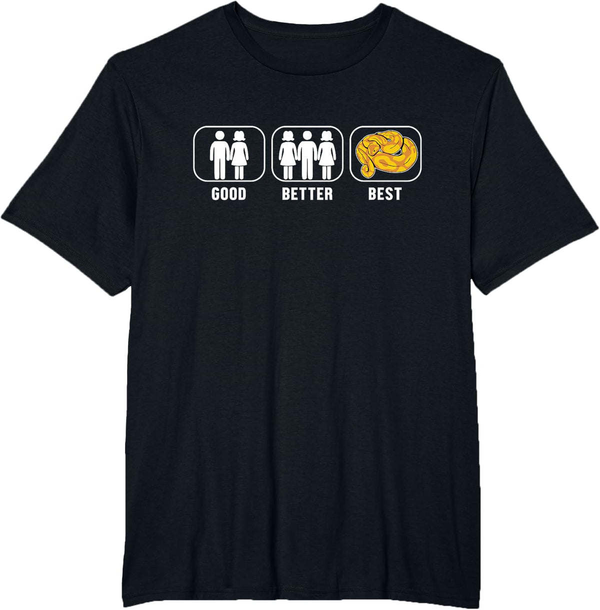 Good Better Best Banana Ball Python Banana Ball Python T-Shirt - Black