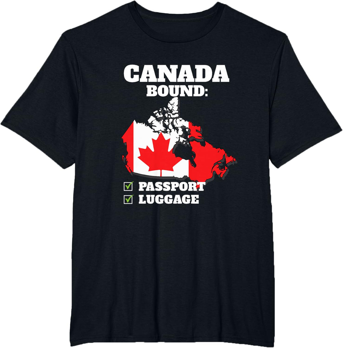 Canada Bound Country Travel Canadian Flag Vacation Trip T-Shirt - Black