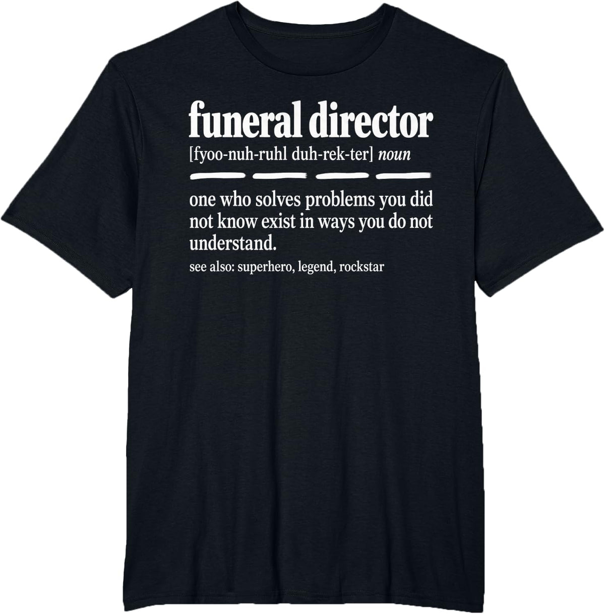 Funeral Director Definition Superhero T-Shirt - Black