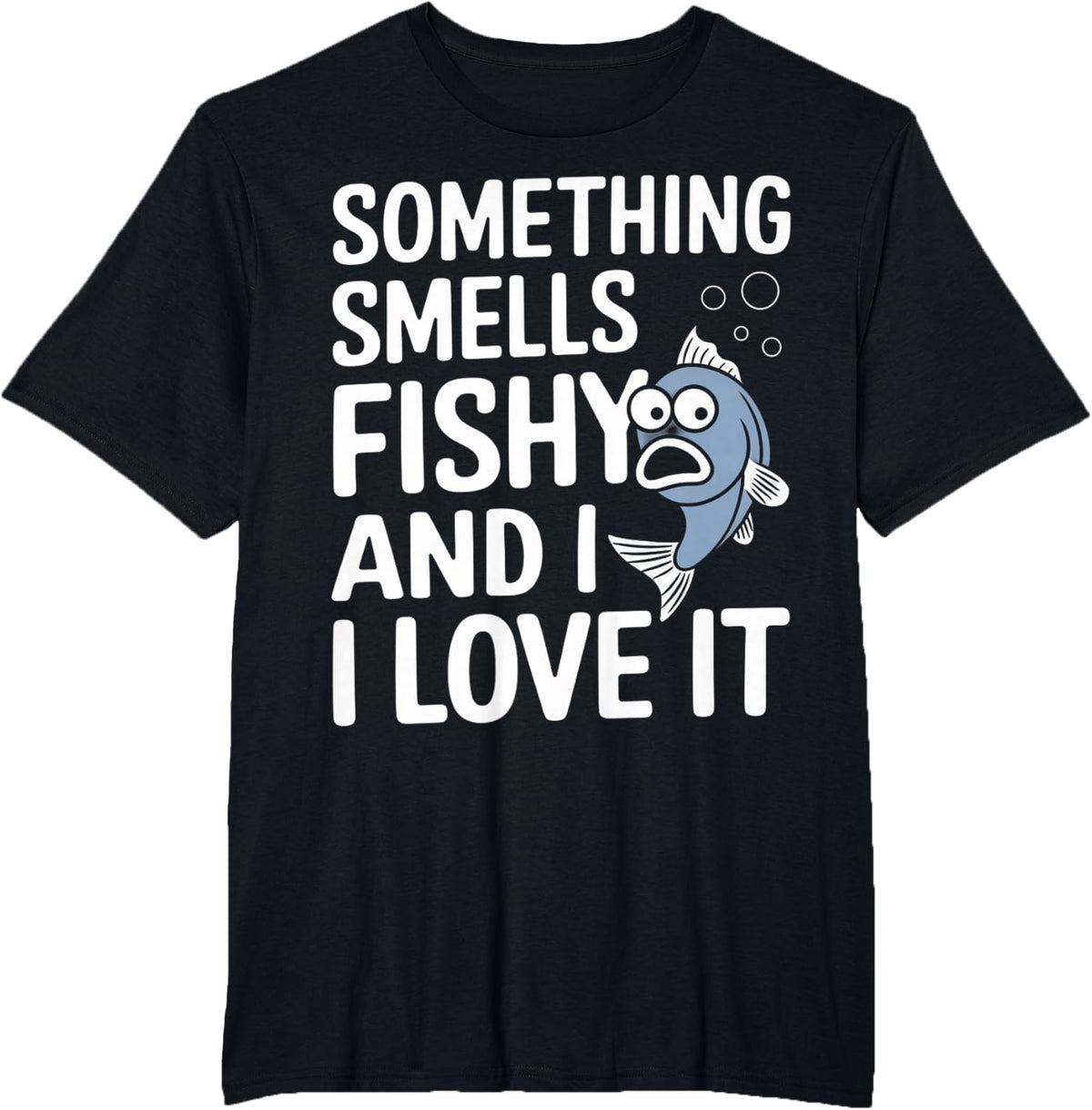 Smells Fishy Gift For Fisherman Short Funny Fishing Puns T-Shirt - Black