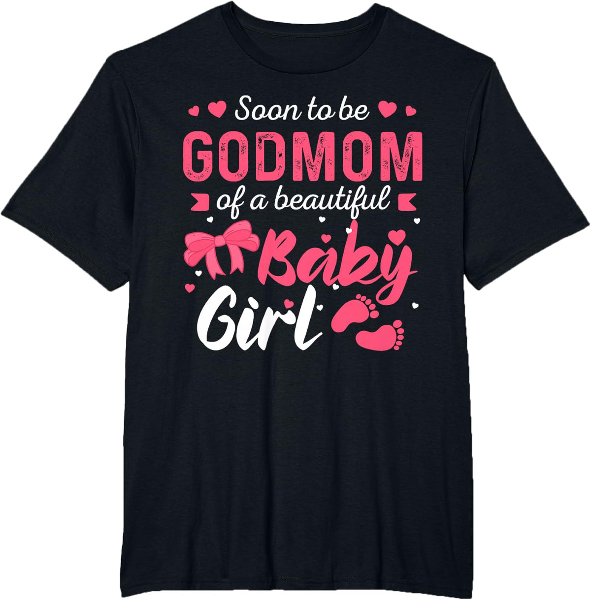 Soon To Be Godmom Shirt for Beautiful Baby Girl 2026 Pregnancy Announcement Tees T Shirts - Black