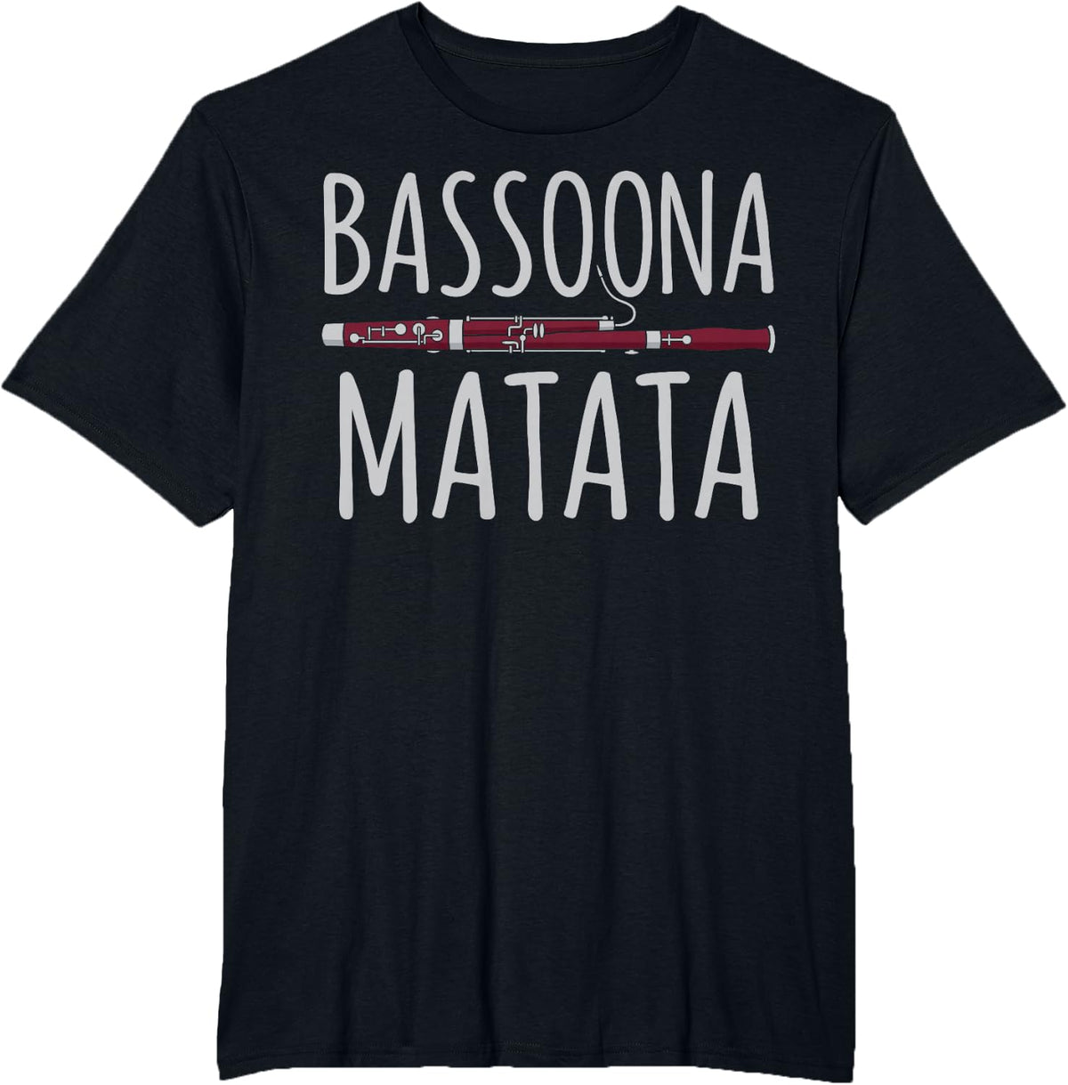 Bassoon Matata Funny Bassoon Player Orchestra Musician T-Shirt - Black