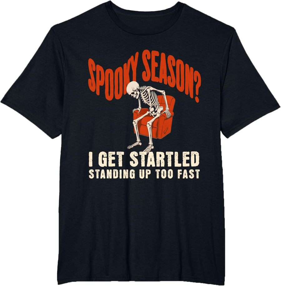 Spooky Season Startled Standing up Too Fast Funny Skeleton T-Shirt - Black
