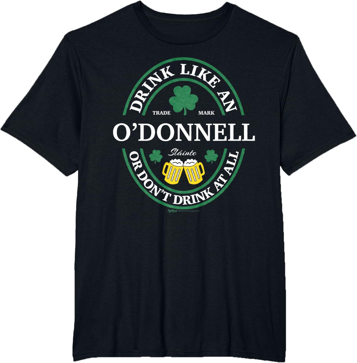Drink Like An O'Donnell Shamrock St Patricks Day T-Shirt - Black