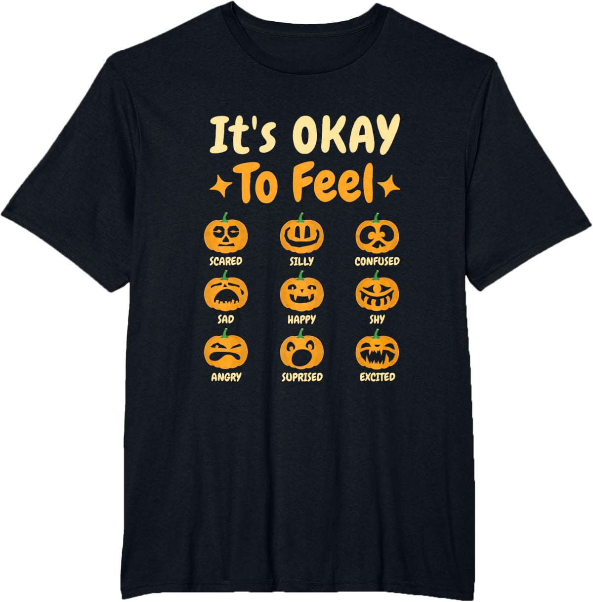 Its Okay to Feel Emotions Pumpkin Halloween Teacher Men Women T-Shirt - Black