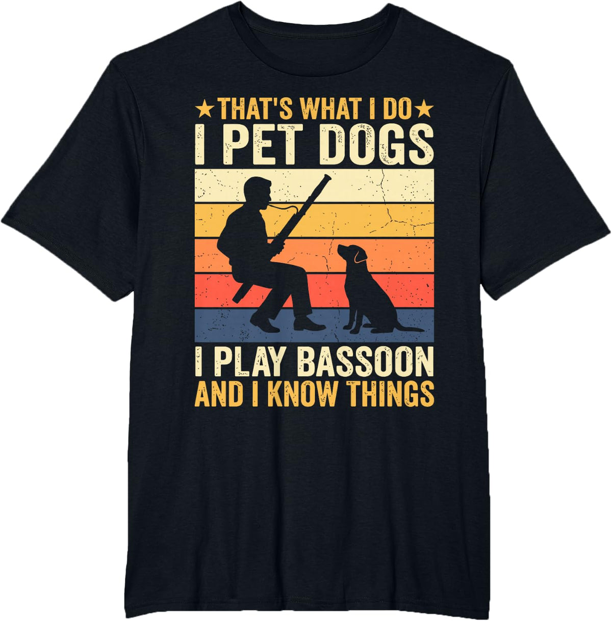I Pet Dogs I Play Bassoon and I Know Things Funny Bassoonist T-Shirt - Black