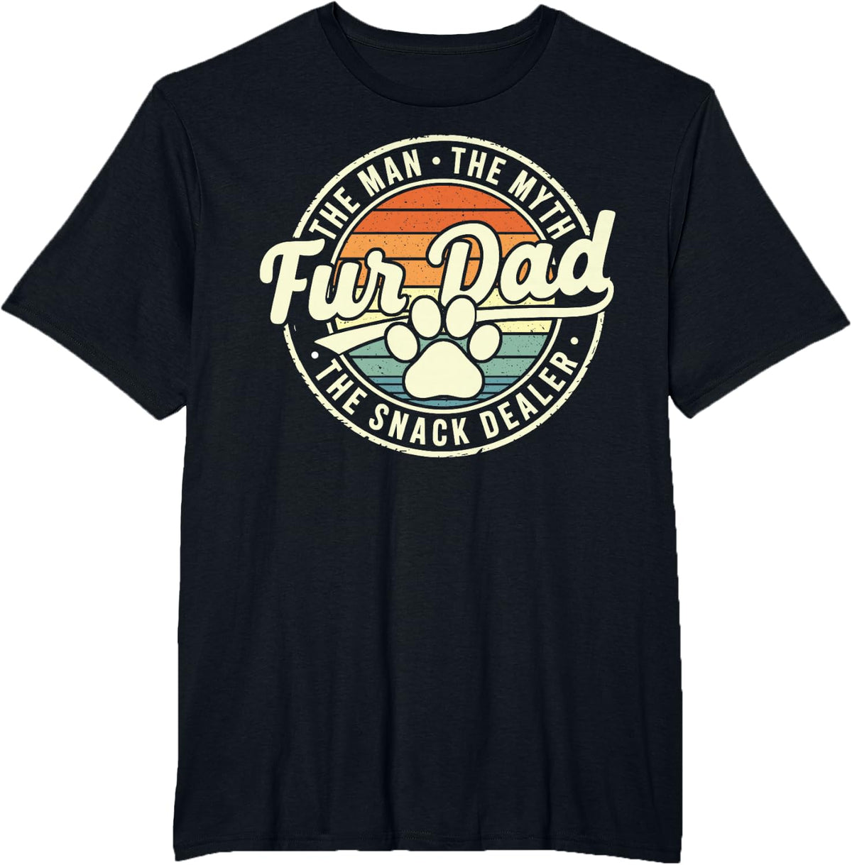 Fur Dad Man Myth Snack Dealer Funny Paw Cat Dog Father's Day T-Shirt - Black