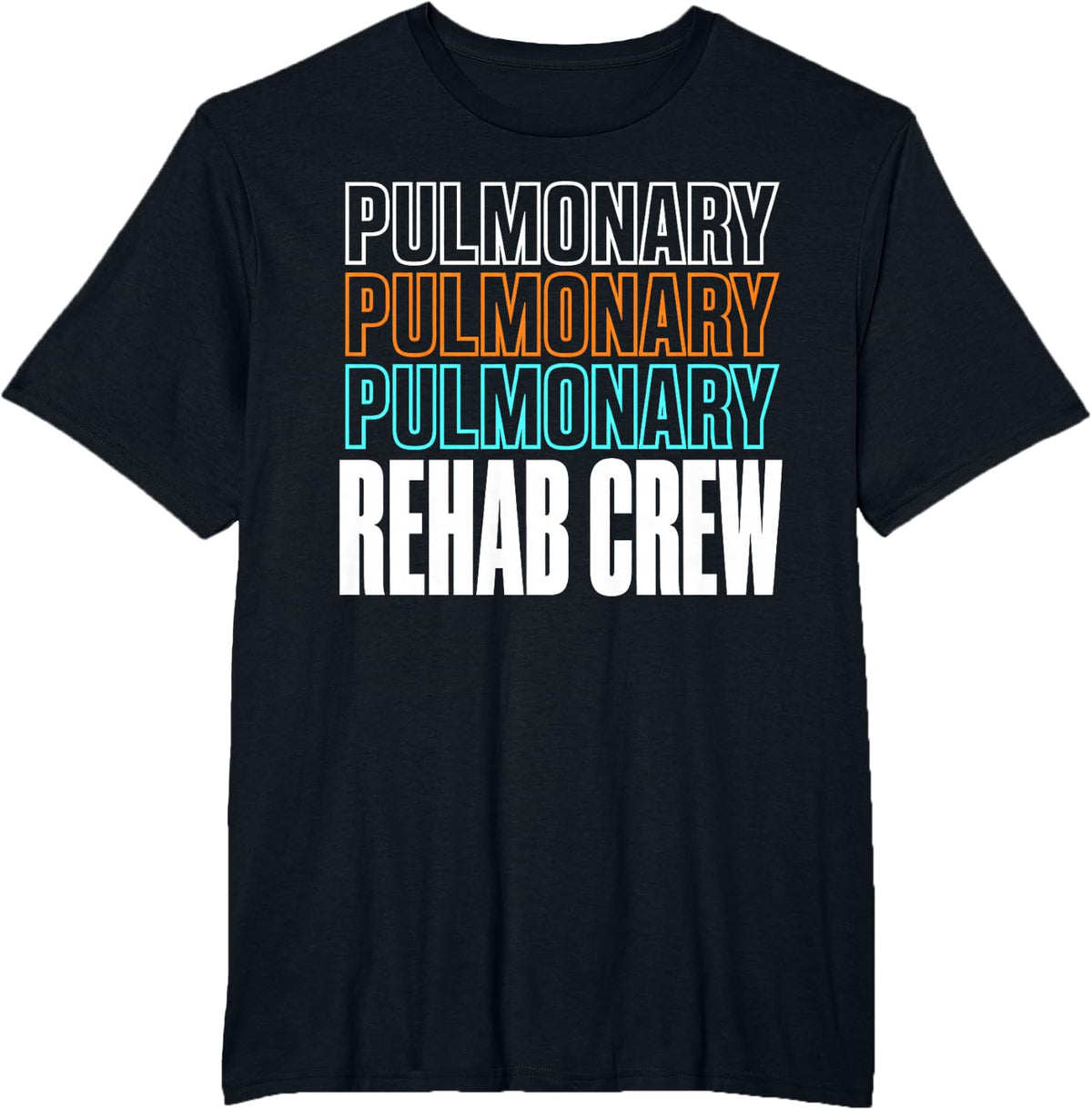 Pulmonary Rehab Crew Respiratory Therapist T-Shirt - Black