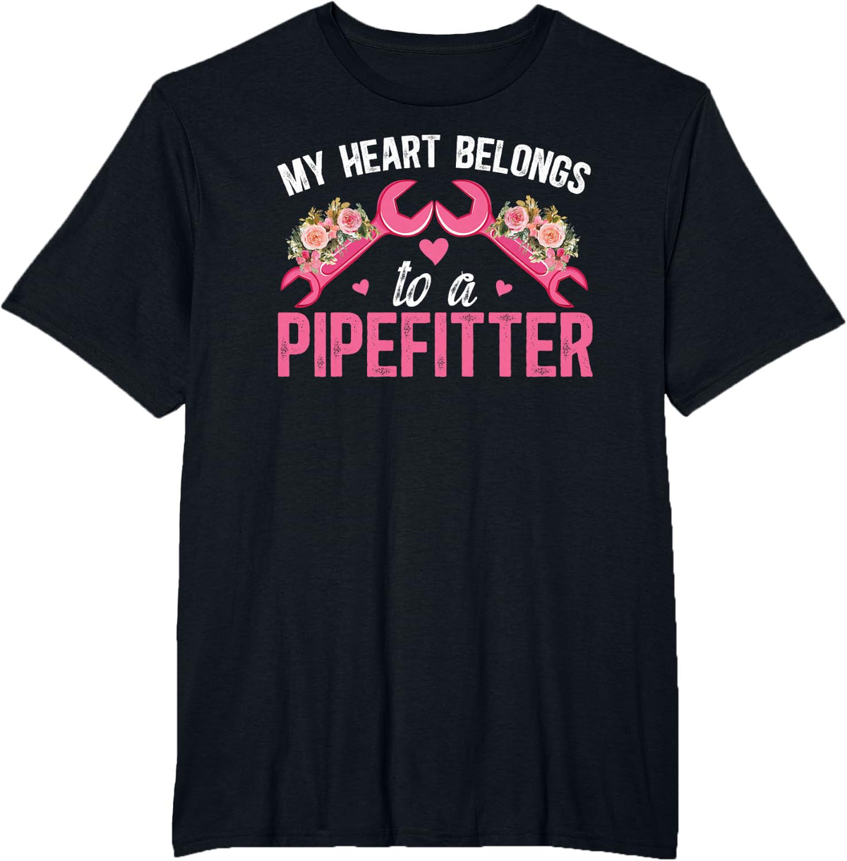 My Heart Belongs to A Pipefitter Wife of A Pipefitter T-Shirt - Black