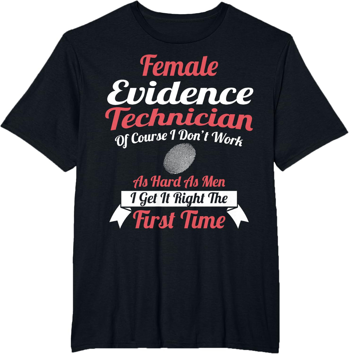 Evidence Technician Apparel | Best Technicians Design T-Shirt - Black