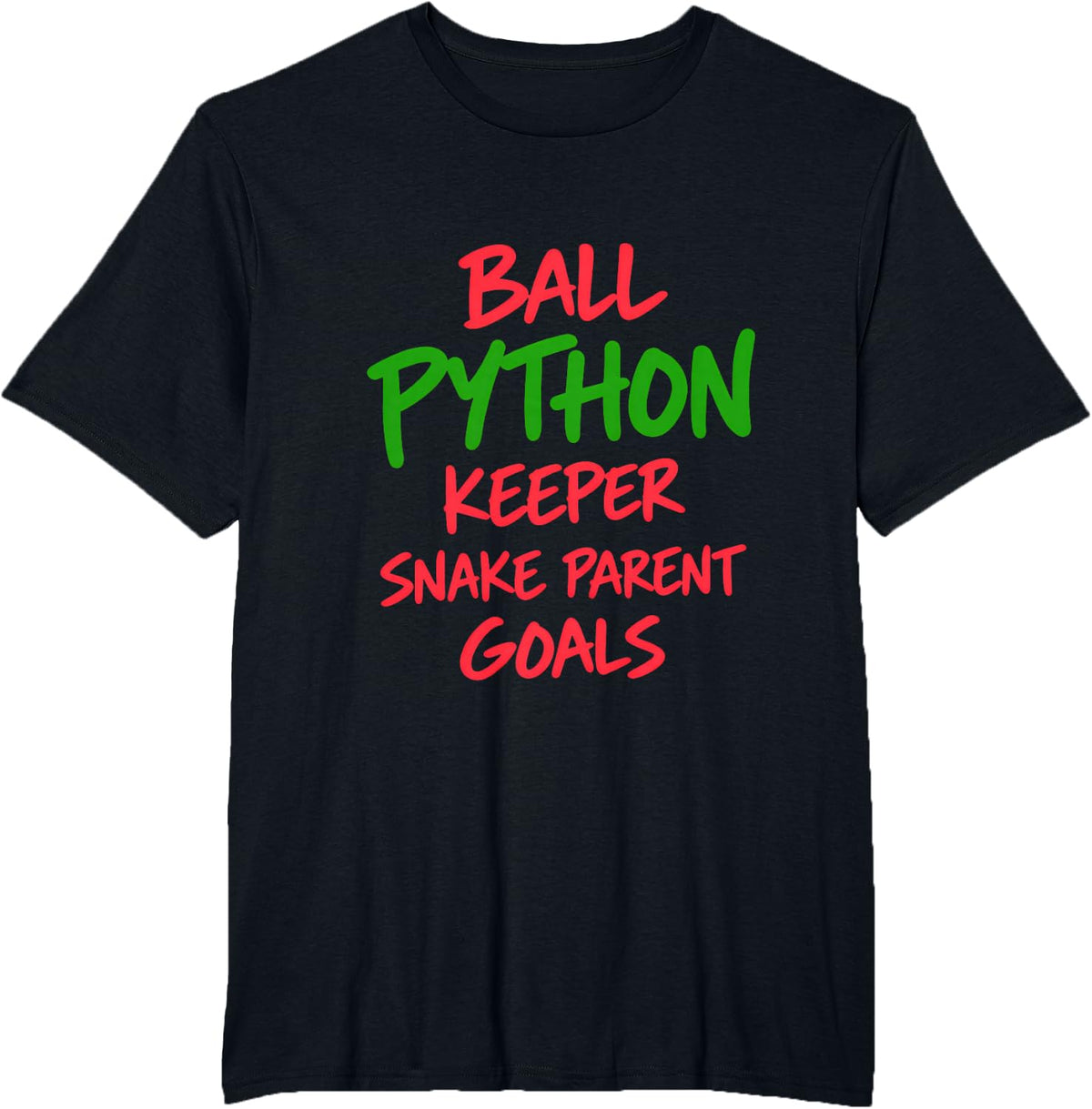 Ball Python Keeper Snake Parent Goals T-Shirt - Black