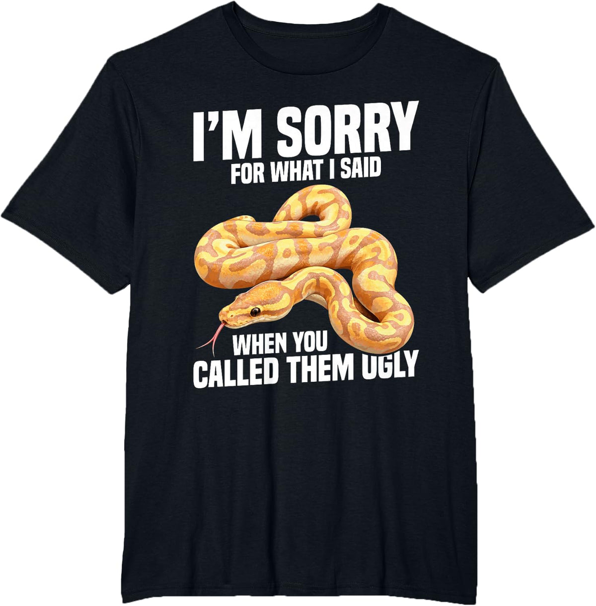 Snake Lover Food Enclose I'm Sorry Banana Ball Python T-Shirt - Black