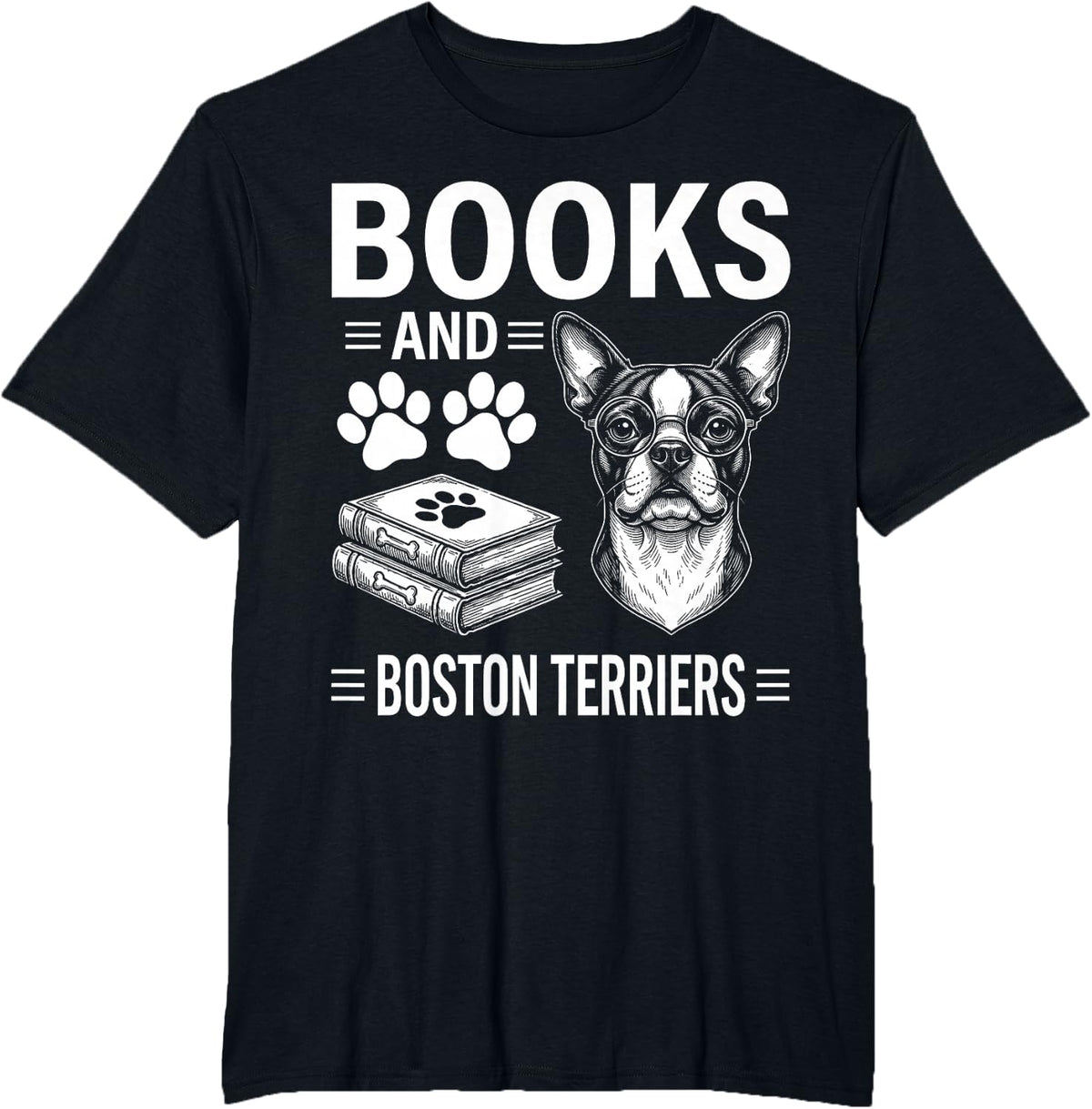 Books and Boston Terriers Funny Boston Terrier T-Shirt - Black