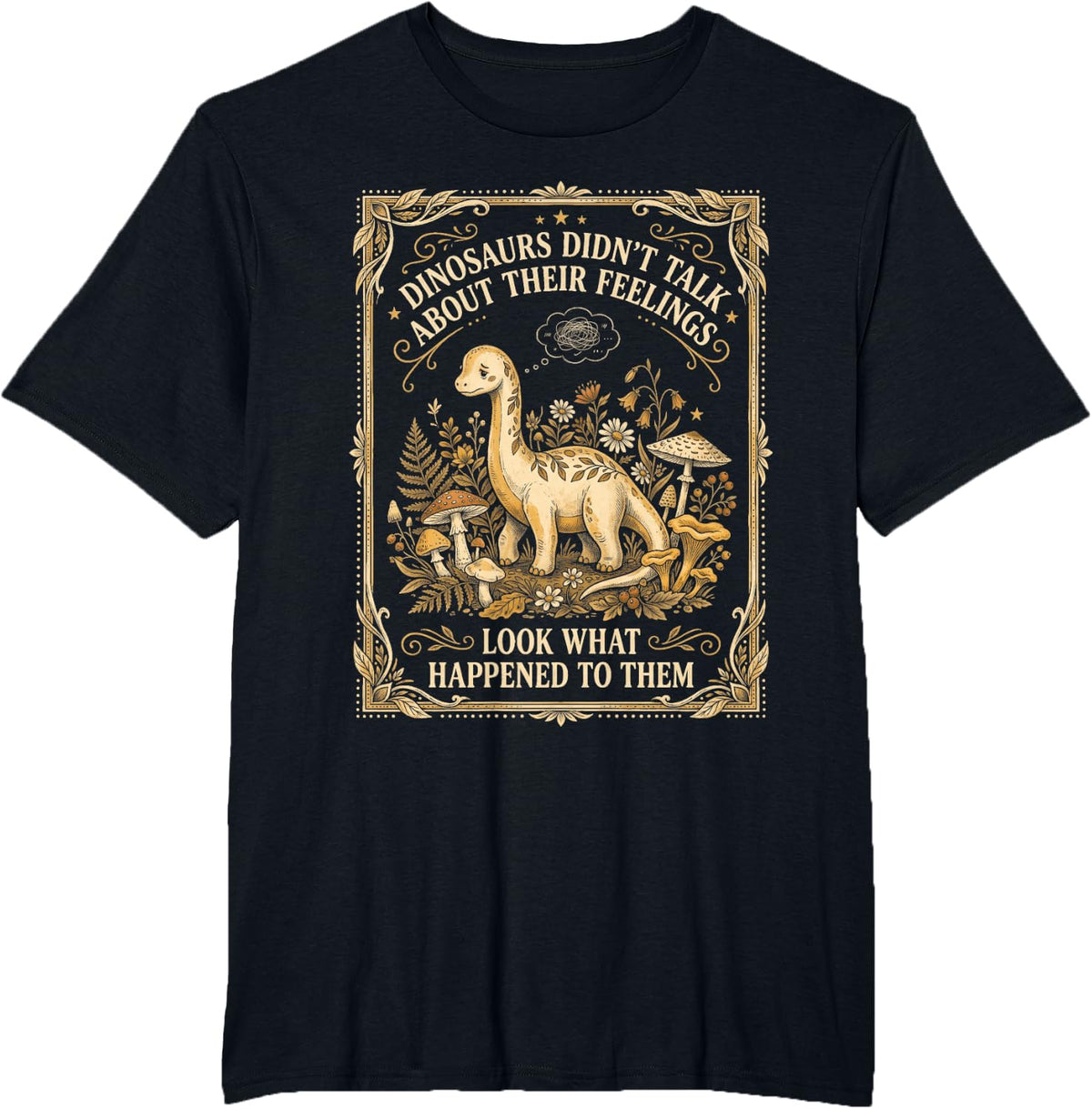 School Counselor Dinosaurs Didn't Talk About Their Feelings T-Shirt - Black