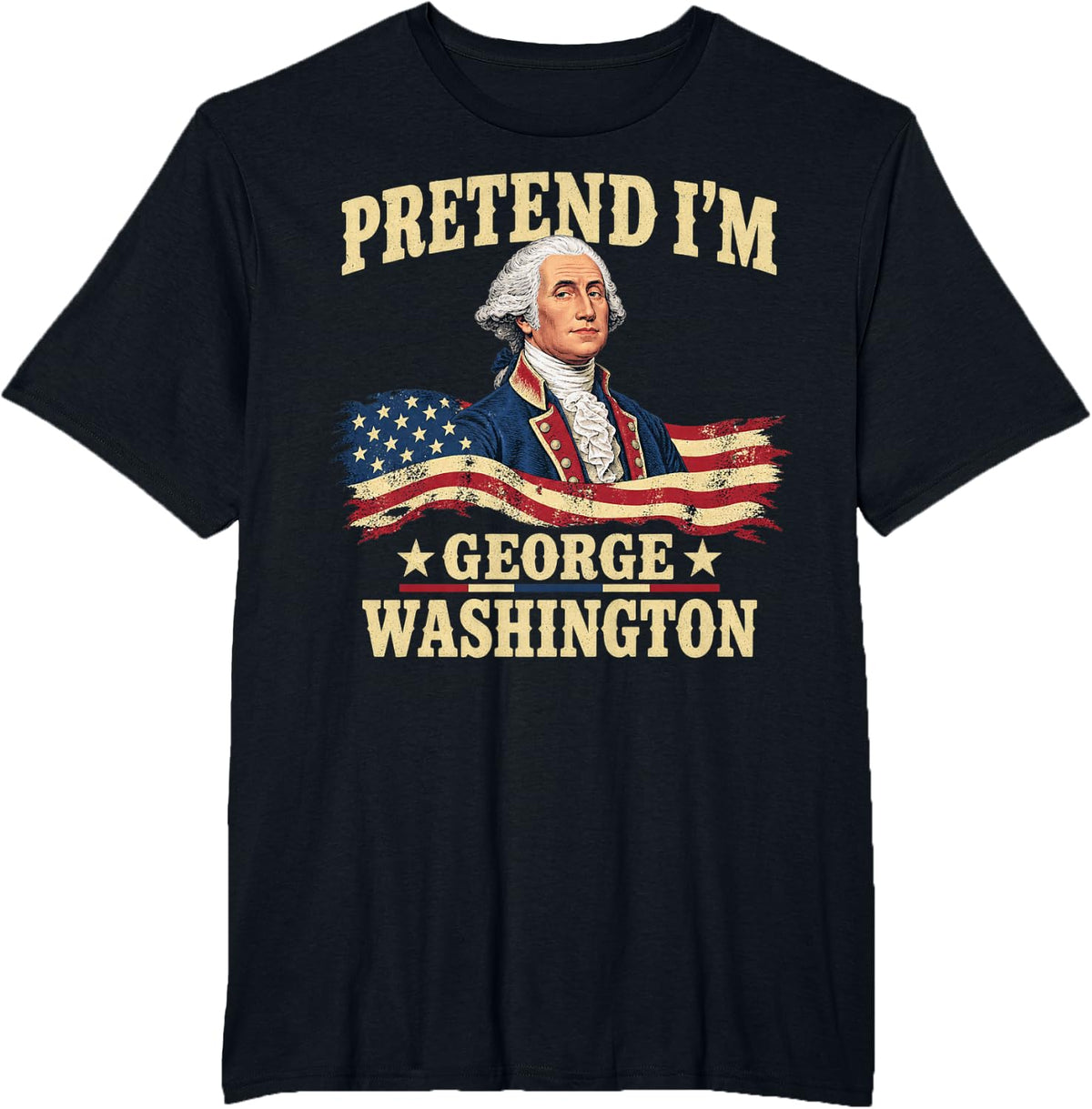 Pretend I'm George Washington Colonial Portrait T-Shirt - Black