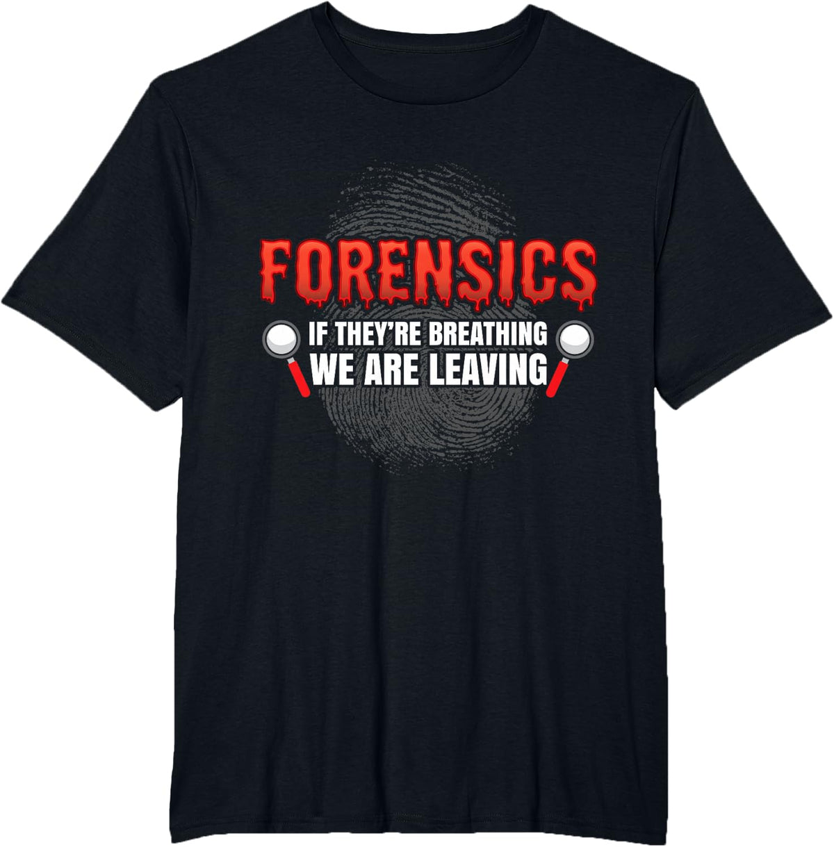Forensic Science Funny Crime Scene Evidence DNA Criminology T-Shirt - Black