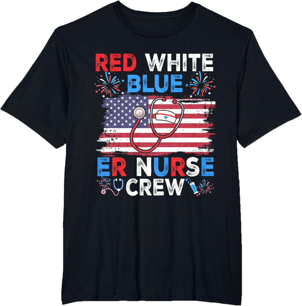 4th of July Red White Blue ER Nurse Crew Patriotic Nurse T-Shirt - Black