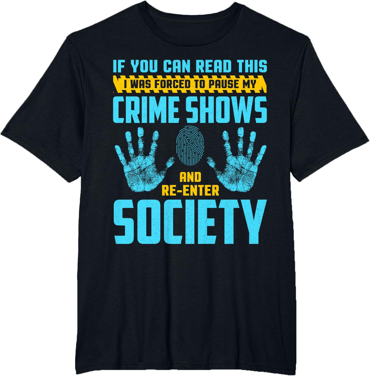 Funny Forensic Scientist Science Forced to Pause Crime Shows T-Shirt - Black