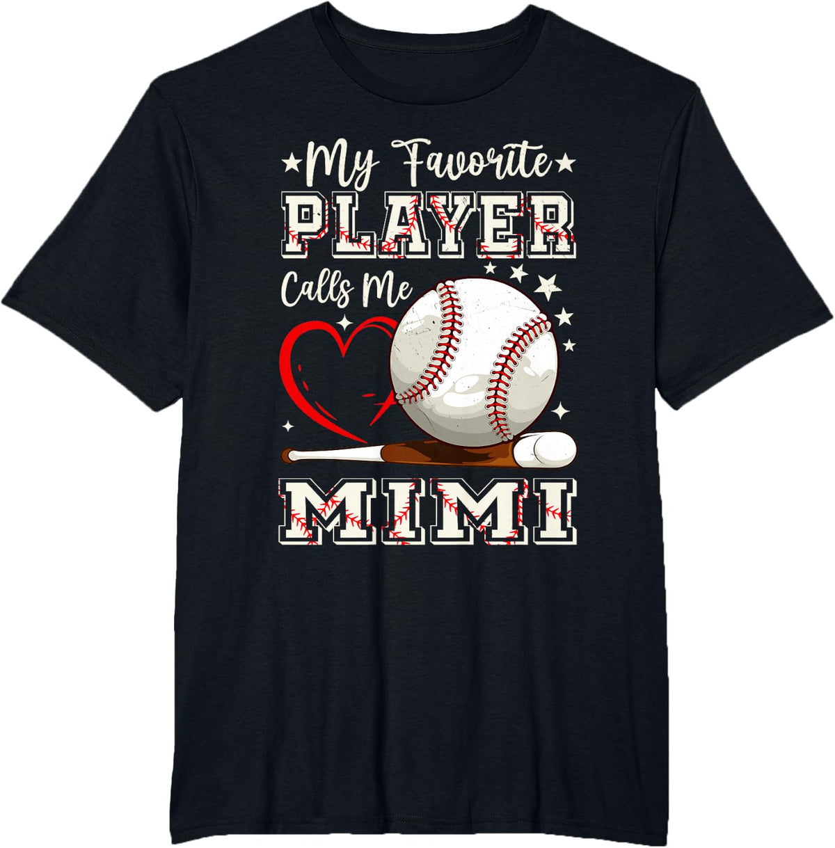 My Favorite Player Calls Me Mimi Baseball Heart T-Shirt - Black