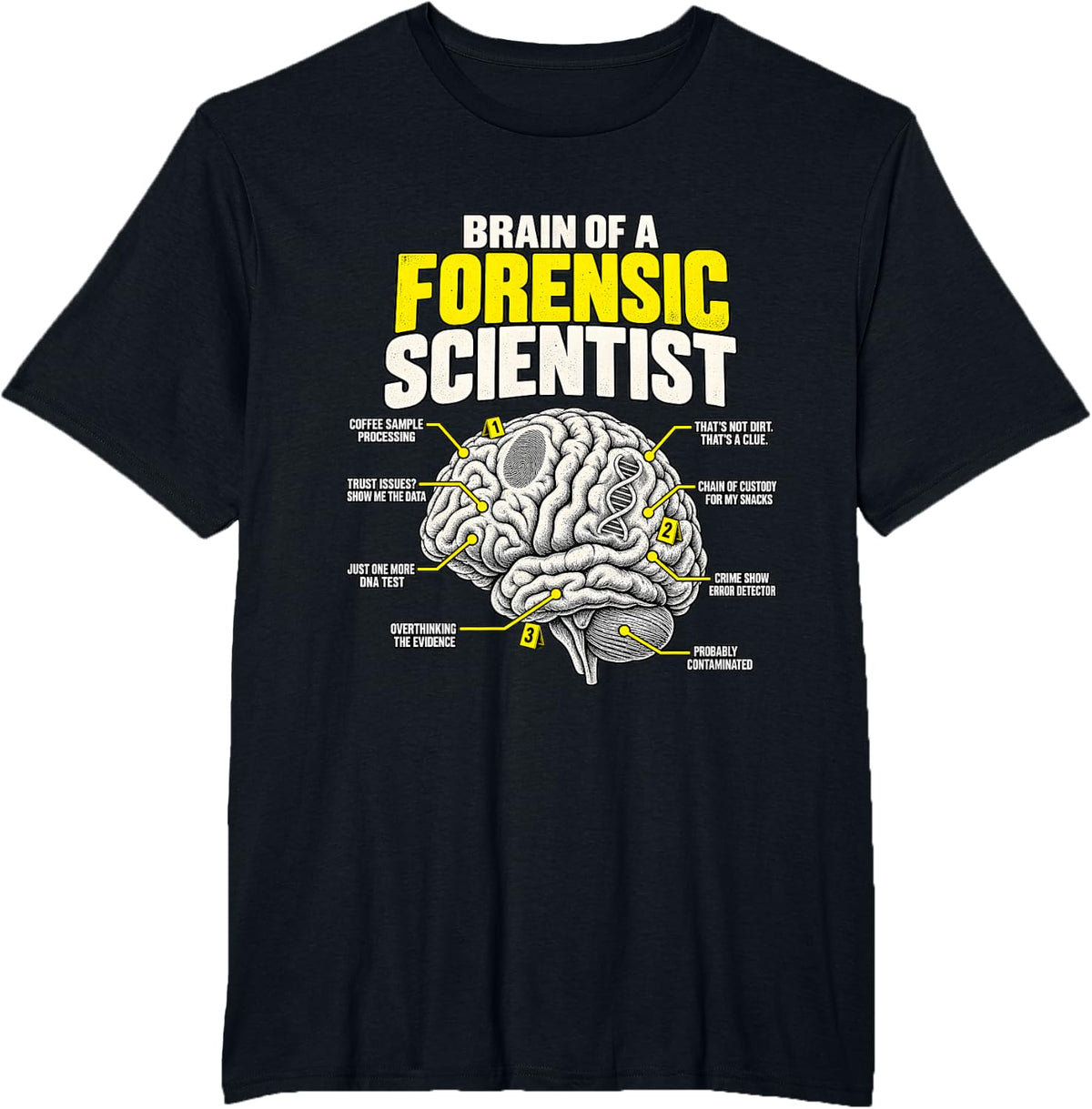 Forensic Scientist Funny Brain Diagram Crime Scene Science T-Shirt - Black