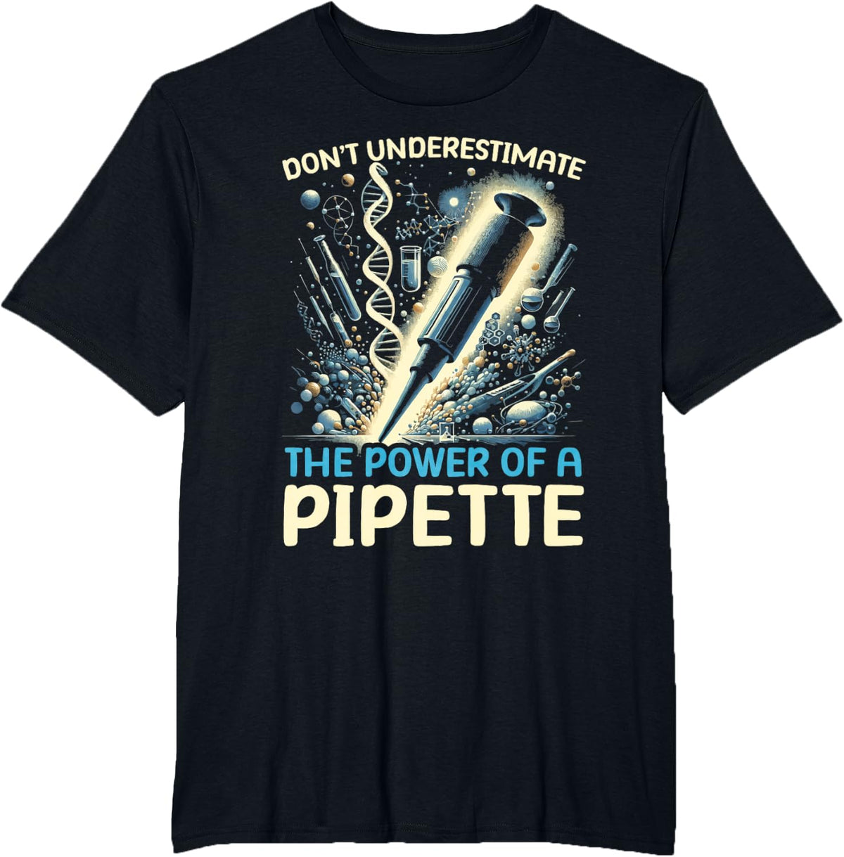 Pipette Science Laboratory Biologist Molecular Biology T-Shirt - Black