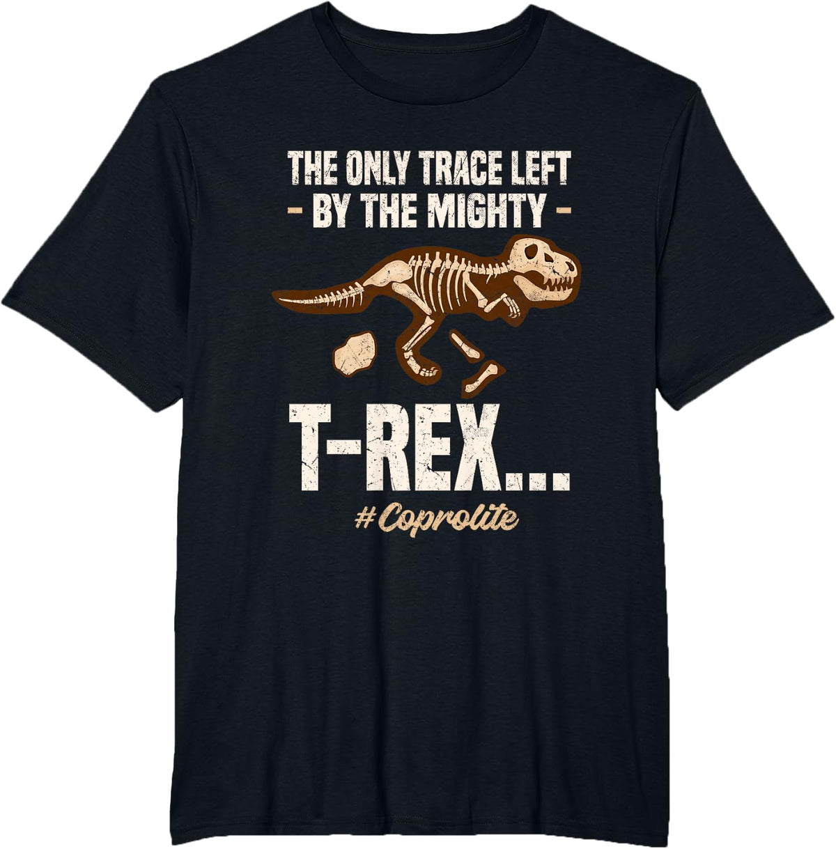 Coprolite Geologist Paleontology Fossil Paleontologist T-Shirt - Black