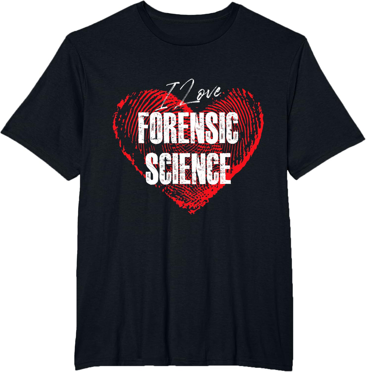I love forensic science Design for a forensics enthusiast T-Shirt - Black