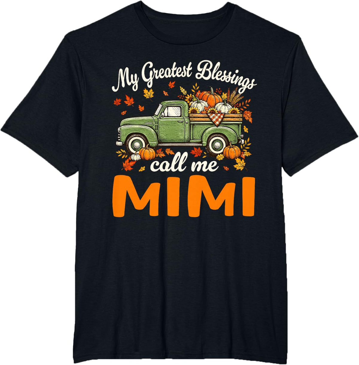 My Greatest Blessings Call Me Mimi Pumpkin Thanksgiving T-Shirt - Black